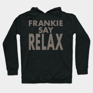 FRANKIE SAY RELAX (FRIENDS) Hoodie